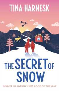 The Secret of Snow : The heartwarming international bestseller and Swedish Book of the Year debut