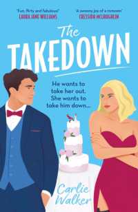 The Takedown : A fun enemies-to-lovers, fake-dating spy romcom