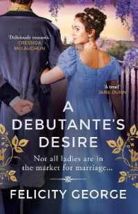 A Debutante's Desire : The next steamy and heartwarming regency romance you won't be able to put down! (Gentlemen of London)