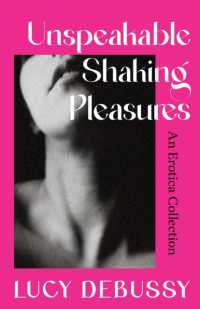 Unspeakable Shaking Pleasures : An Erotica Collection