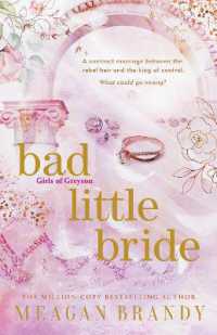 Bad Little Bride : The sizzling new contract marriage romance from the million-copy bestselling author