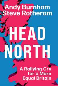 Head North : A Rallying Cry for a More Equal Britain / Essential Political Reading after the 2024 General Election