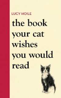 The Book Your Cat Wishes You Would Read : The must-have guide for cat lovers