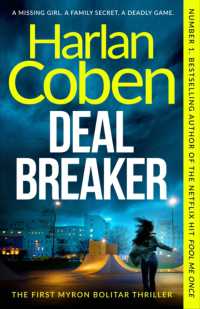 Deal Breaker : A gripping thriller from the #1 bestselling creator of hit Netflix show Fool Me Once (Myron Bolitar)