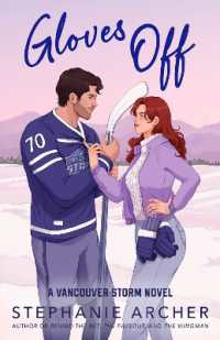 Gloves Off : The next spicy, laugh-out-loud hockey romance from TikTok sensation Stephanie Archer (Vancouver Storm 4)