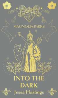 Magnolia Parks: Into the Dark : Deluxe Special Edition (Magnolia Parks Universe)