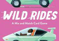 Wild Rides : A mix and match card game