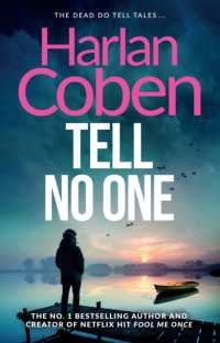 Tell No One : From the Number One bestselling creator of the hit Netflix series Missing You