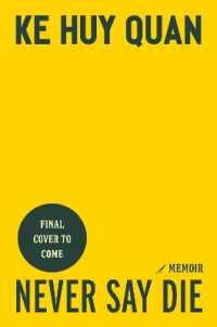 Never Say Die : A Memoir