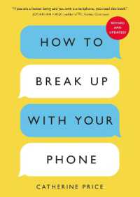How to Break Up with Your Phone : The 30-Day Plan to Take Back Your Life