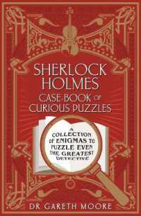Sherlock Holmes Case-Book of Curious Puzzles : A Collection of Enigmas to Puzzle Even the Greatest Detective (Arcturus Themed Puzzles)