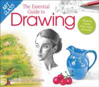 Art Class: The Essential Guide to Drawing : How to Create Your Own Artwork (Art Class)