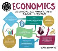 A Degree in a Book: Economics : Everything You Need to Know to Master the Subject - in One Book! (A Degree in a Book)