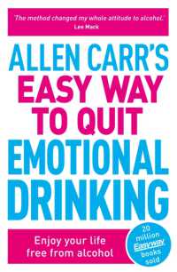 Allen Carr's Easy Way to Quit Emotional Drinking : Enjoy your life free from alcohol (Allen Carr's Easyway)