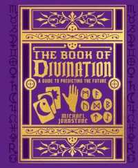 The Book of Divination : A Guide to Predicting the Future (Mystic Archives)