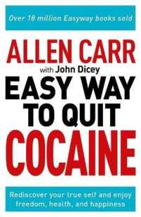 Allen Carr: The Easy Way to Quit Cocaine : Rediscover Your True Self and Enjoy Freedom, Health, and Happiness (Allen Carr's Easyway)