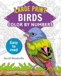 Large Print Color by Numbers Birds : Easy-To-Read (Sirius Large Print Color by Numbers Collection)