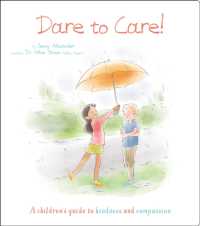 Dare to Care! : A Children's Guide to Kindness and Compassion (Thoughts and Feelings)