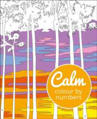 Calm Colour by Numbers (Arcturus Colour by Numbers Collection)