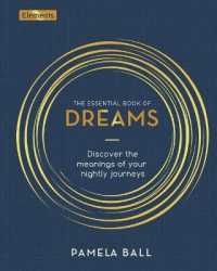 The Essential Book of Dreams : Discover the Meanings of Your Nightly Journeys (Elements)