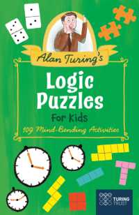Alan Turing's Logic Puzzles for Kids : 109 Mind-Bending Activities