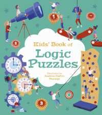 Kids' Book of Logic Puzzles : Over 85 Brain-Teasing Activities (The Kids' Book of ...)