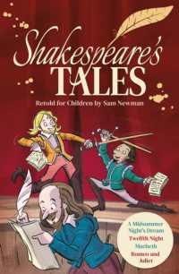 Shakespeare's Tales Retold for Children : A Midsummer Night's Dream, Twelfth Night, Macbeth, Romeo and Juliet