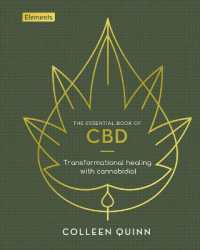 The Essential Book of CBD : Transformational Healing with Cannabidiol (Elements)