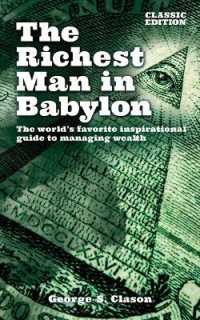 The Richest Man in Babylon : The World's Favorite Inspirational Guide to Managing Wealth (Classic Edition) (Arcturus Classics for Financial Freedom)