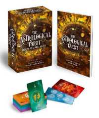 The Astrological Tarot Book & Card Deck : Includes a 78-Card Deck and a 128-Page Illustrated Book (Arcturus Oracle Kits)