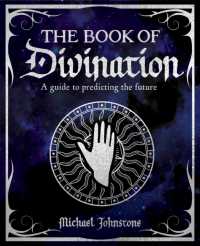 The Book of Divination : A Guide to Predicting the Future (The Mystic Arts Handbooks)