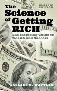 The Science of Getting Rich : The Inspiring Guide to Wealth and Success (Classic Edition) (Arcturus Classics for Financial Freedom)