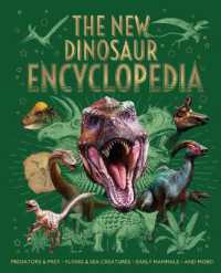 The New Dinosaur Encyclopedia : Predators & Prey, Flying & Sea Creatures, Early Mammals, and More! (Arcturus New Encyclopedias)