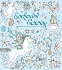 Enchanted Coloring : Inspirational Artworks to Spark Your Creativity