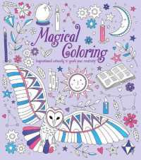Magical Coloring : Inspirational Artworks to Spark Your Creativity