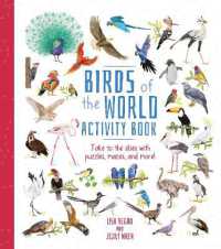Birds of the World Activity Book : Take to the Skies with Puzzles, Mazes, and More! (Activity Atlas)