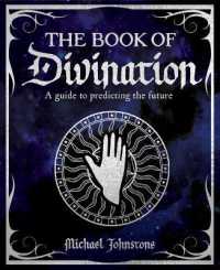 The Book of Divination : A Guide to Predicting the Future (Mystic Arts Handbooks)