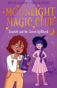 Moonlight Magic Club: Scarlett and the Secret Spellbook (Moonlight Magic Club)