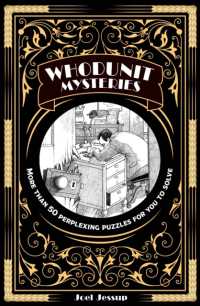 Whodunit Mysteries : More than 50 Perplexing Puzzles for You to Solve