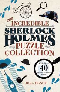 The Incredible Sherlock Holmes Puzzle Collection : With over 40 Intriguing Mysteries to Solve