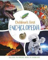 Children's First Encyclopedia : Discover an Amazing World of Knowledge (Arcturus First Encyclopedias)