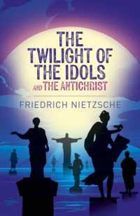 The Twilight of the Idols and the Antichrist (Arcturus Classics)