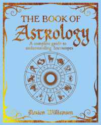 The Book of Astrology : A Complete Guide to Understanding Horoscopes (The Mystic Arts Handbooks)