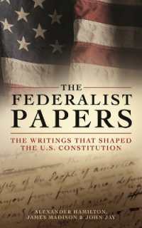 The Federalist Papers : The Writings That Shaped the U.S. Constitution