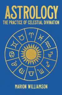 Astrology : The Pratice of Celestial Divination (Sirius Hidden Knowledge)