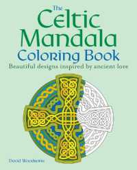The Celtic Mandala Coloring Book : 60 Beautiful Designs Inspired by Ancient Lore (Sirius Creative Coloring)