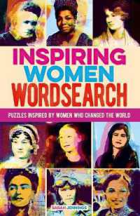 Inspiring Women Wordsearch : Puzzles Inspired by Women Who Changed the World