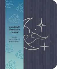 Goodnight Gratitudes Journal : Nightly Reflections on Thankfulness (Arcturus Wellbeing Journals)