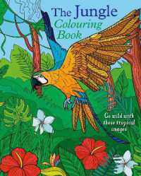 The Jungle Colouring Book : Go Wild with These Tropical Images (Arcturus Creative Colouring)