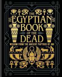 The Egyptian Book of the Dead : Wisdom of the Ancient Papyrus of Ani (Arcturus Gilded Classics)